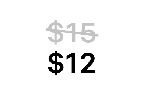 15 $ عليها خط مائل  بلون فاتح وتحتها 12$ بلون اسود بولد  خلفية شفافف     الفكرالسعر قبل وبعد